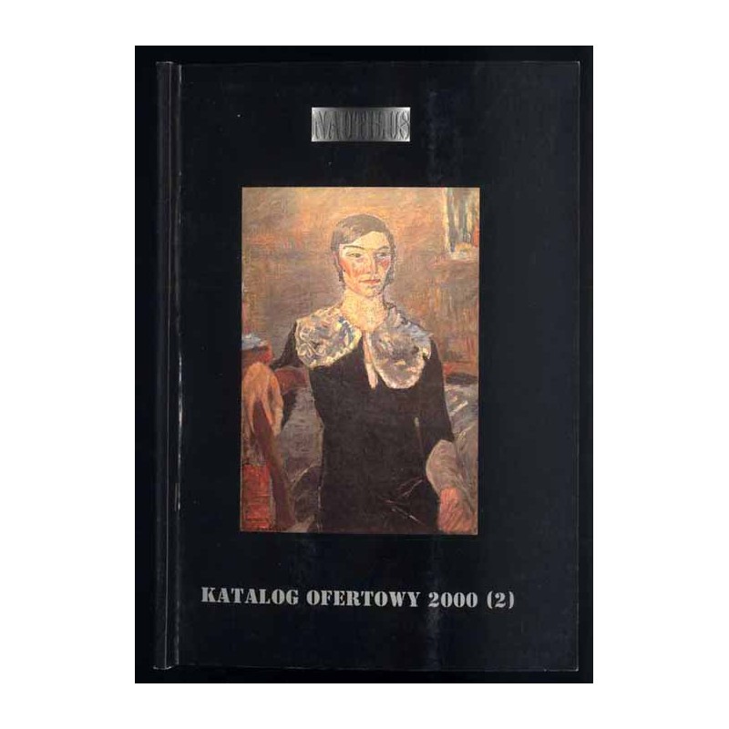 Salon Antykwaryczny Nautilus. Katalog ofertowy 2000 (Nr 2). Grafika, rysunek, akwarela, fotografia, malarstwo