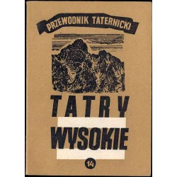 Tatry Wysokie. Przewodnik taternicki. Cz. 14: Warzęchowe Turnie - Zawracik Rówienkowy