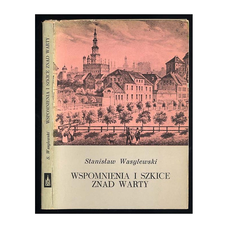 Wspomnienia i szkice znad Warty