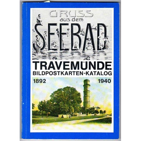 Travemünde Bildpostkarten-Katalog 1892-1940