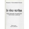 In vino veritas. Tradycje restauratorskie w Tarnowskich Górach 220 lat winiarni "Sedlaczek". Katalog wystawy wrzesień-grudzień 2