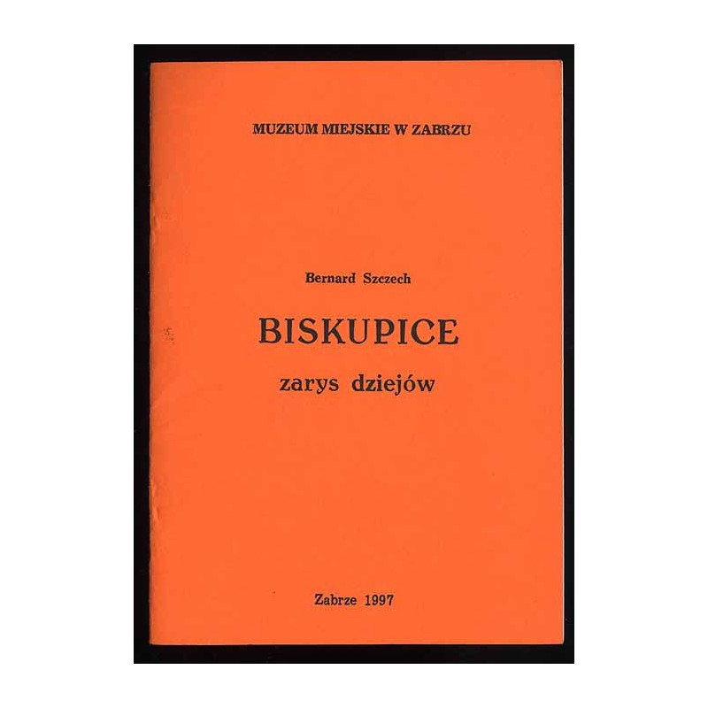 Biskupice. Zarys dziejów