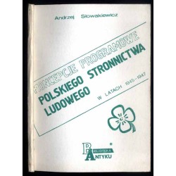 Koncepcje programowe Polskiego Stronnictwa Ludowego w latach 1945-1947