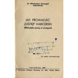 Jak prowadzić zastęp harcerski (Metodyka pracy w zastępie)