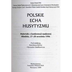Polskie echa husytyzmu. Materiały z konferencji naukowej, Kłodzko, 27-28 września 1996