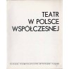 Teatr w Polsce współczesnej
