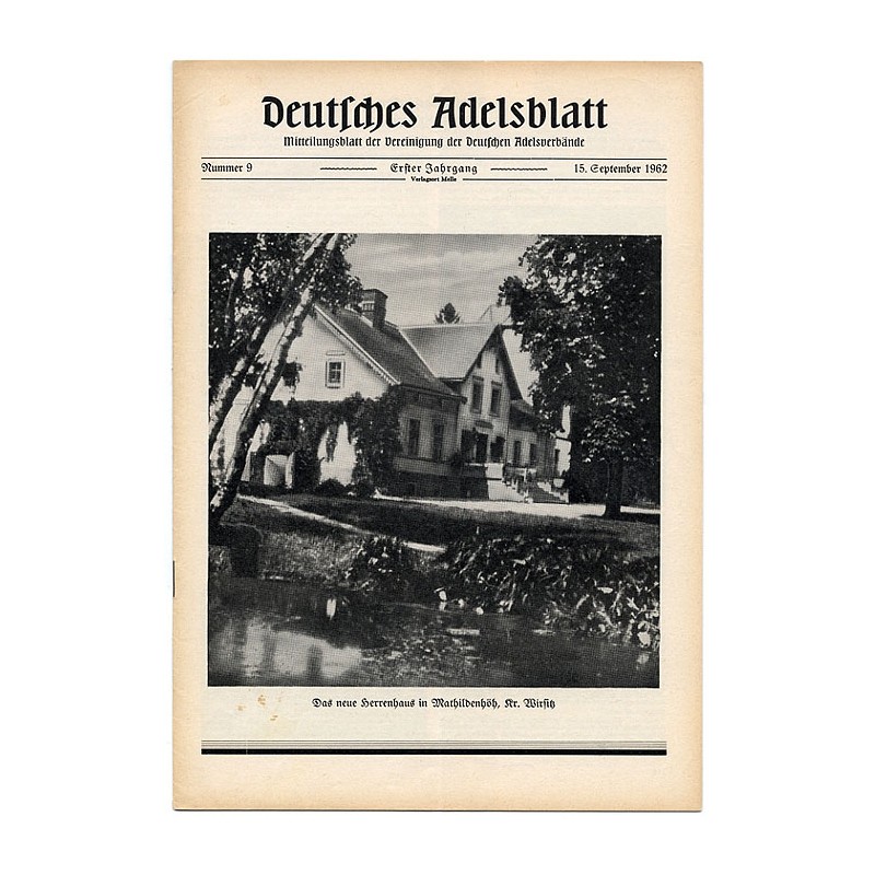 Deutsches Adelsblatt. 1. Jahrgang (1962). Nr 9 (15 IX 1962) [Das neue Herrenhaus in Mathildenhöh, Kr. Wirsitz] [Matyldzin]