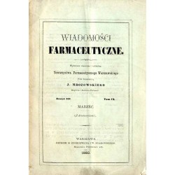 Wiadomości Farmaceutyczne. R.9 (1882). Z.3 (Marzec 1882)