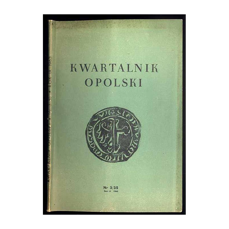 Kwartalnik Opolski. R.9 (1963). Nr 3 (35)