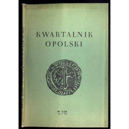 Kwartalnik Opolski. R.9 (1963). Nr 3 (35)