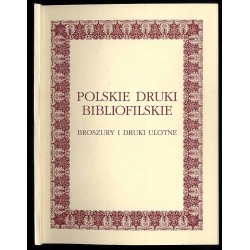 Polskie druki bibliofilskie. Broszury i druki ulotne