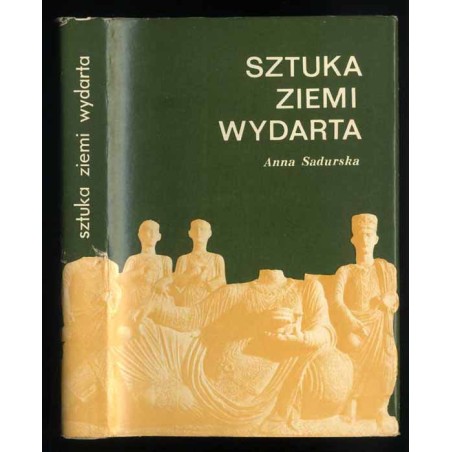 Sztuka ziemi wydarta. Archeologia klasyczna 1945-1970. Najnowsze odkrycia i metody badań
