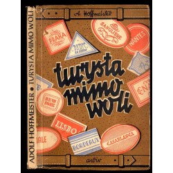 Turysta mimo woli w roku 1941 w Ameryce napisał i zilustrował Adolf Hoffmeister