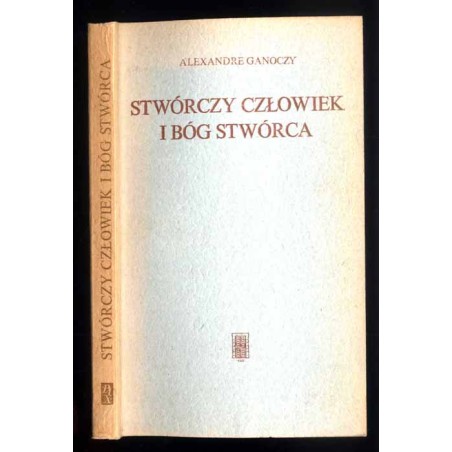 Stwórczy człowiek i Bóg Stwórca