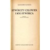 Stwórczy człowiek i Bóg Stwórca