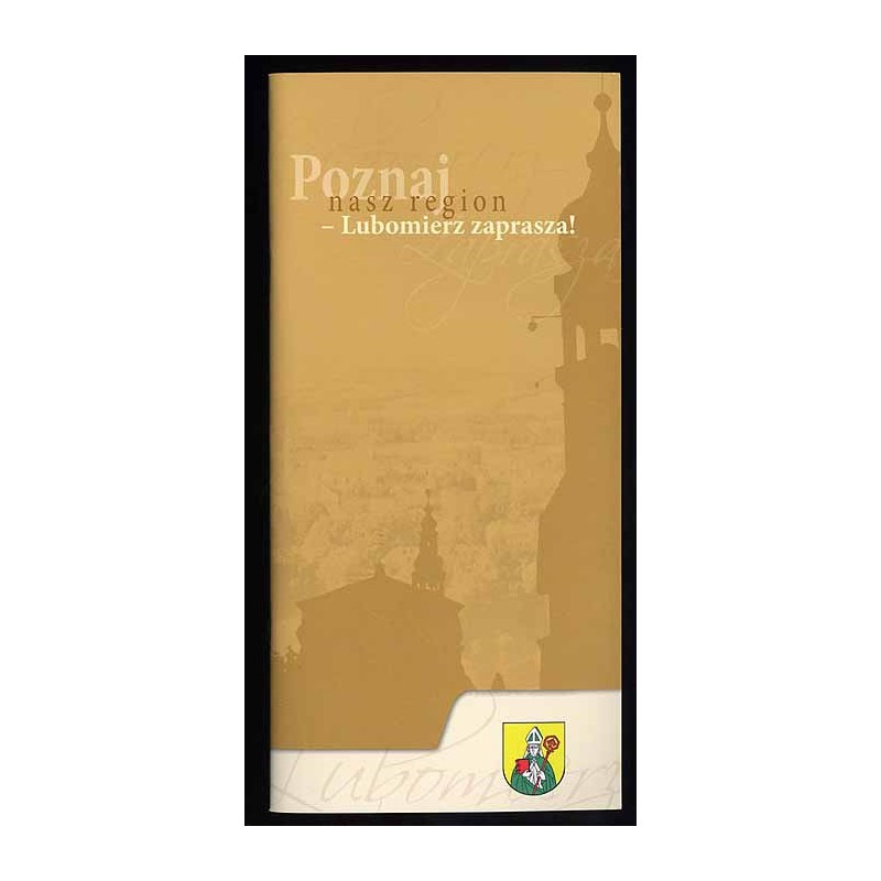 Poznaj nasz regin - Lubomierz zaprasza! Kraina miłości, złota. Weg stehenden Kapellen, soch svatých