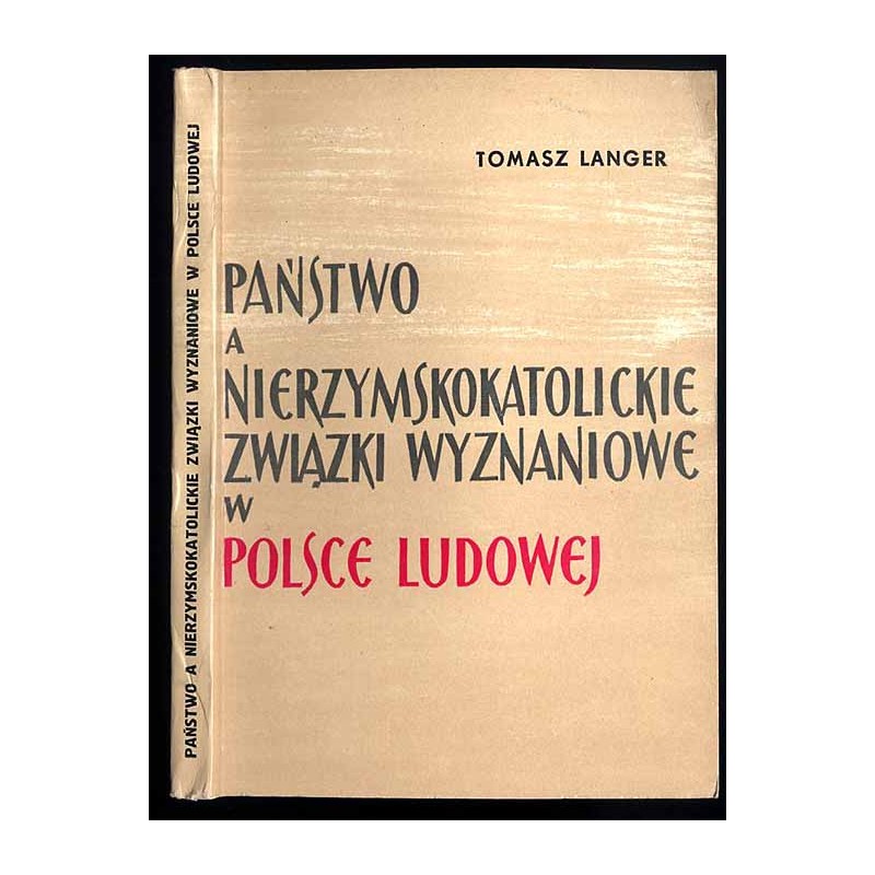 Państwo a nierzymskokatolickie związki wyznaniowe w Polsce Ludowej