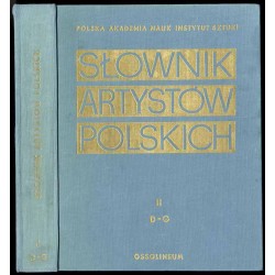 Słownik artystów polskich i obcych w Polsce działających. Malarze. Rzeźbiarze. Graficy. T.2: D - G