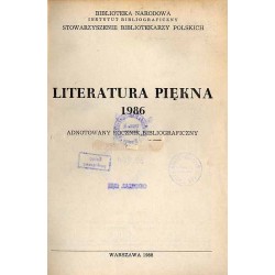 Literatura Piękna 1986. Adnotowany rocznik bibliograficzny