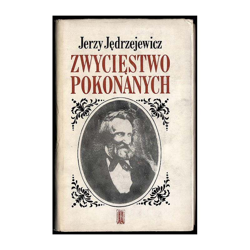 Zwycięstwo pokonanych. Opowieść o Stanisławie Worcellu