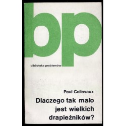 Dlaczego tak mało jest wielkich drapieżników? Eseje ekologiczne