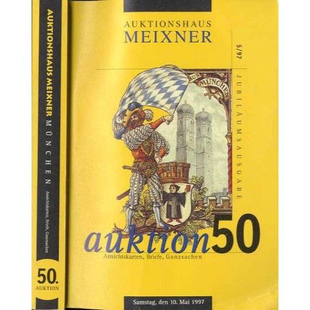 [Franz Meixner] 50. Auktion. Ansichtskarten, Briefe, Ganzsachen. Auktionshaus Meixner. Samstag, den 10. Mai 1997, 10.30 Uhr. Gas