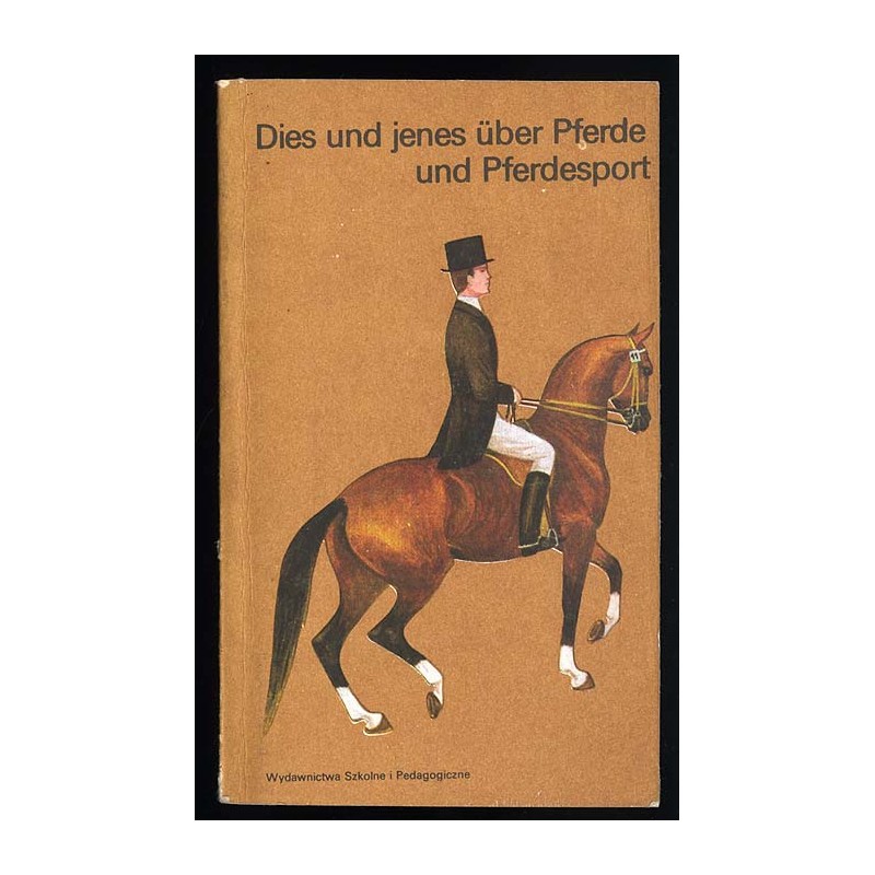 Dies und jenes über Pferde und Pferdesport für deutschlernende Pferdefreunde