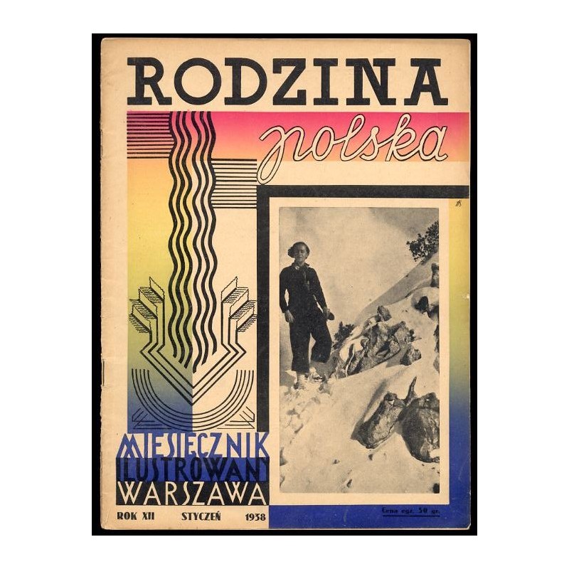 Rodzina Polska. Miesięcznik ilustrowany. R.12 (1938). Nr 1 (Styczeń 1938)