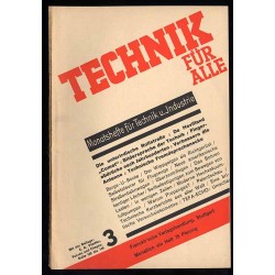 Technik für Alle. Monatshefte für Technik u. Industrie. 22. Jahrgang (1935/36). Heft 3