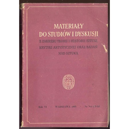 Materiały do Studiów i Dyskusji z Zakresu Teorii i Historii Sztuki, Krytyki Artystycznej oraz Metodologii Badań nad Sztuką. R.6