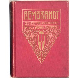 Rembrandt des Meisters Radierungen