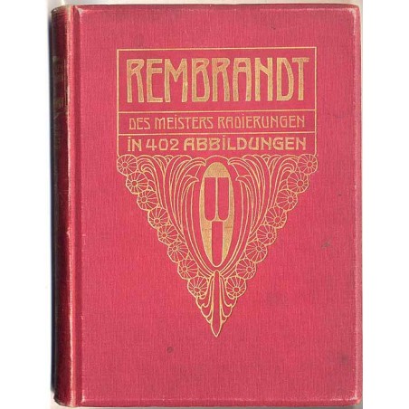 Rembrandt des Meisters Radierungen