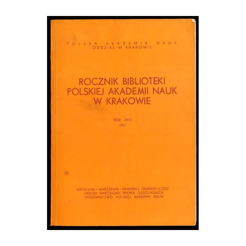 Rocznik Biblioteki Polskiej Akademii Nauk w Krakowie. R.26 (1981)