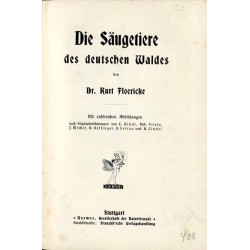 Die Säugetiere des deutschen Waldes. Mit zahlreichen Abbildungen nach Originalzeichnungen von E. Arndt, Rich. Friese, J. Michel,