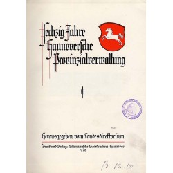 Sechzig Jahre Hannoversche Provinzialverwaltung
