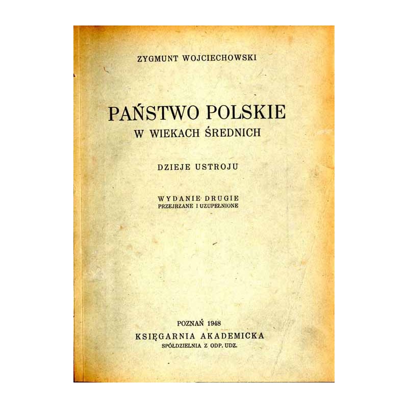 Państwo polskie w wiekach średnich. Dzieje ustroju