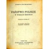 Państwo polskie w wiekach średnich. Dzieje ustroju