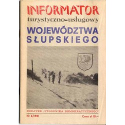 Informator turystyczno-usługowy województwa słupskiego. Dodatek "Tygodnika Demokratycznego". Nr 6 (1981)