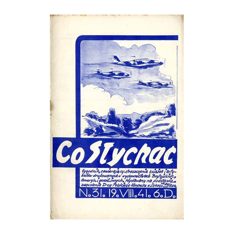 Co Słychać! Tygodnik zawierający streszczenia aktualnych książek i artykułów drukowanych w wydawnictwach brytyjskich, amerykańsk