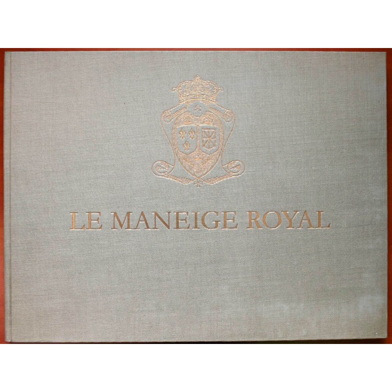Le Maneige Royal. Die königliche Reitschuel