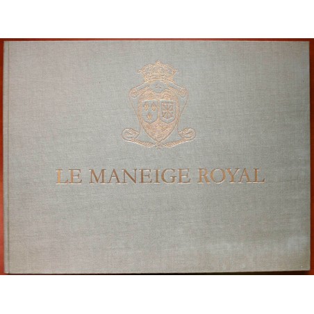 Le Maneige Royal. Die königliche Reitschuel