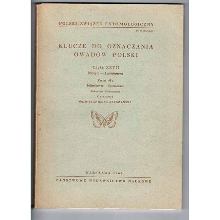 Klucze do oznaczania owadów Polski. Cz.27: Motyle - Lepidoptera. Z.46 c: Miernikowce - Geometridae: Podrodzina Selidoseminae
