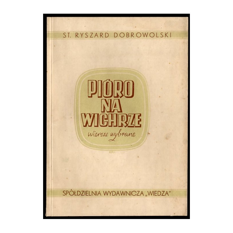 Pióro na wichrze. Utwory wybrane