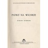 Pióro na wichrze. Utwory wybrane