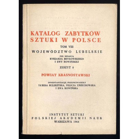 Katalog zabytków sztuki w Polsce. T.8. Województwo lubelskie. Z.8: Powiat krasnostawski