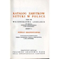 Katalog zabytków sztuki w Polsce. T.8. Województwo lubelskie. Z.8: Powiat krasnostawski