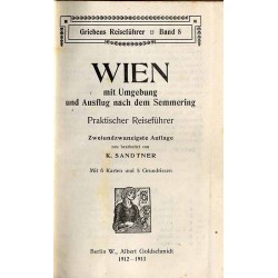 Wien mit Umgebung und Ausflug nach dem Semmering. Praktischer Reiseführer