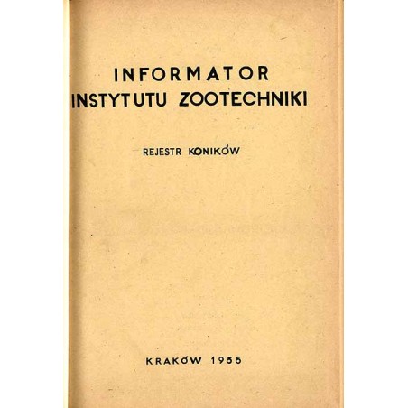Informator Instytutu Zootechniki. Rejestr koników
