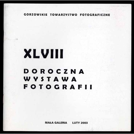 XLVIII Doroczna Wystawa Fotografii