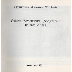 Galeria Wrocławska "Spojrzenia" IV/1980-V/1981